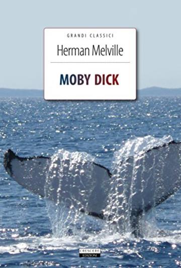 Moby Dick: Ediz. integrale (Grandi Classici)